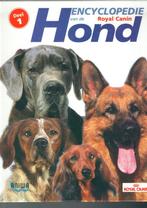 Encyclopedie van de hond / Royal Canin, Boeken, Ophalen of Verzenden, Zo goed als nieuw