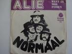 Normaal - Alie / Want Ik Mos Pissen (1977), Ophalen of Verzenden, Nederlandstalig, Single
