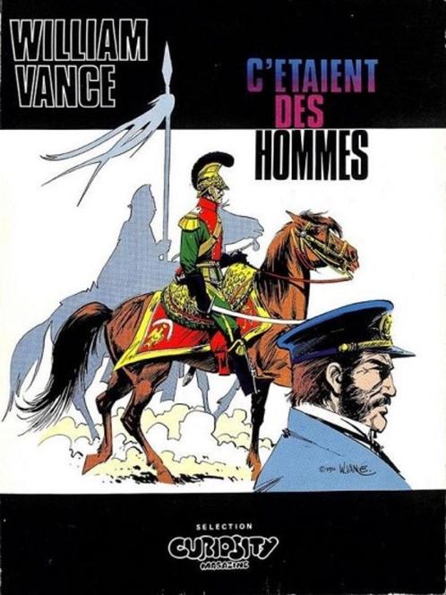 William Vance “C’étaient des hommes” – Curiosity Magazine, Boeken, Stripverhalen, Nieuw, Eén stripboek, Ophalen