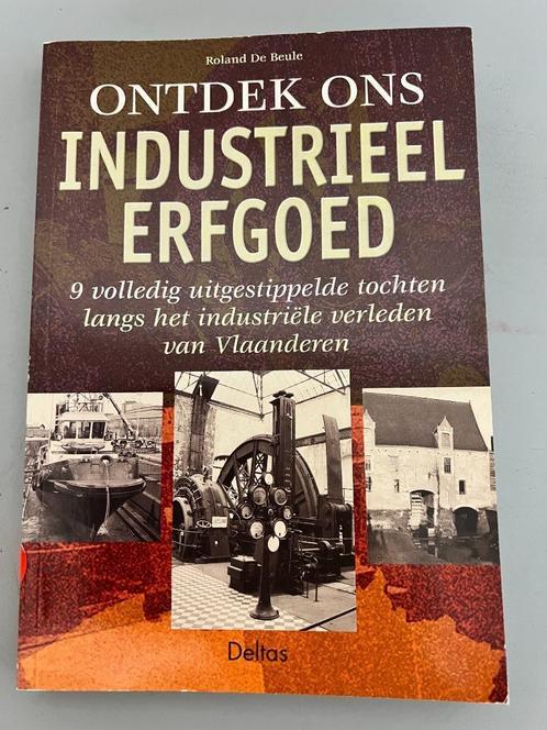9 tochten langs het industriële verleden van Vlaanderen, Livres, Histoire & Politique, Utilisé, 19e siècle, Enlèvement ou Envoi