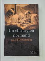 Un chirurgien normand sous l'Occupation, Comme neuf, Dominique François, Enlèvement ou Envoi, Deuxième Guerre mondiale