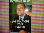 Raymond Barre  Une politique pour l'Avenir (1981!), Gelezen, Non-fictie, Raymond Barre, Ophalen of Verzenden