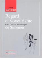 Anne Mathonet == Regard et voyeurisme de Simenon, Ophalen of Verzenden, Nieuw