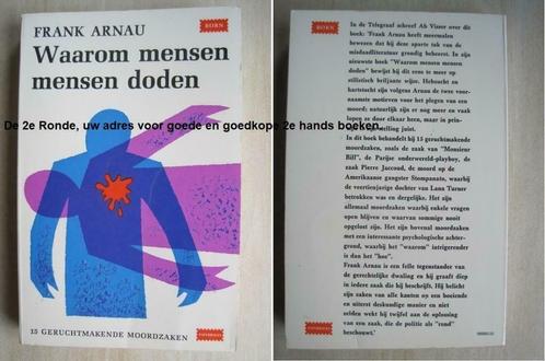 1088 - Waarom mensen mensen doden - Frank Arnau, Livres, Essais, Chroniques & Interviews, Comme neuf, Envoi