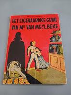 Het Eigenaardige Geval van Mr. Meylbeke, 1ste druk, goede st, Boeken, Stripverhalen, Gelezen, Eén stripboek, Ophalen of Verzenden
