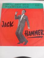 JACK HAMMER. DON'T LET BABY KNOW. POPCORN OLDIES 45T, Enlèvement ou Envoi, Comme neuf