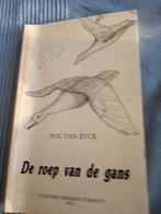 De roep van de gans. Pol Van Eyck, Ophalen of Verzenden, Zo goed als nieuw
