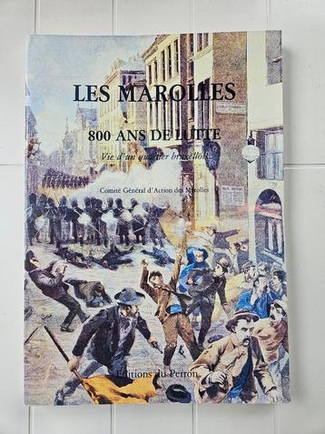 Les Marolles: 800 jaar strijd. Leven in een Brusselse buurt