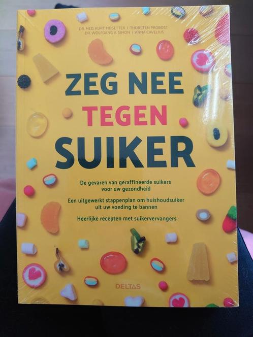 Zeg NEE tegen SUIKER - Dr. Med. K. Mosetter - sealed, Boeken, Gezondheid, Dieet en Voeding, Nieuw, Gezondheid en Conditie, Ophalen of Verzenden