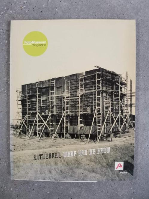 Antwerpen, werf van de eeuw - Fotomuseum magazine, Boeken, Geschiedenis | Stad en Regio, Zo goed als nieuw, Verzenden