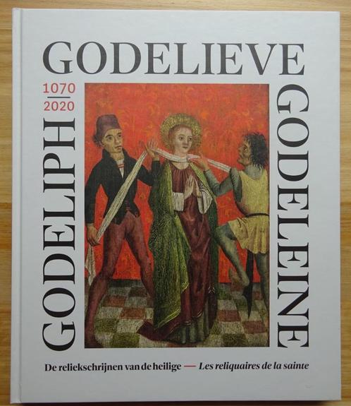 Godelieve 1070-2020, De reliekschrijnen van de heilige, 2021, Boeken, Kunst en Cultuur | Beeldend, Nieuw, Overige onderwerpen