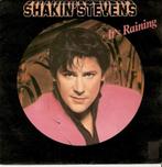 single Shakin' Stevens - It’s raining, Cd's en Dvd's, Vinyl Singles, Pop, Ophalen of Verzenden, 7 inch, Zo goed als nieuw