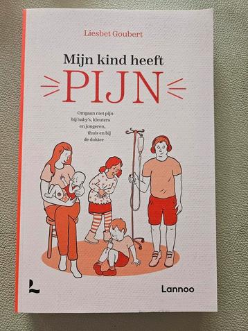 Liesbet Goubert - Mijn kind heeft pijn beschikbaar voor biedingen