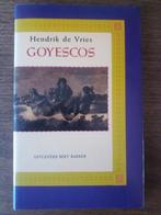 Goyescos - Hendrik de Vries, Eén auteur, Ophalen of Verzenden, Hendrik de Vries, Zo goed als nieuw