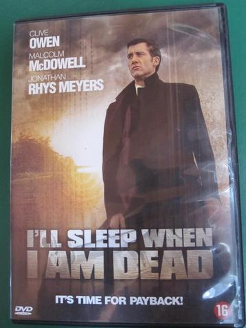 I'll Sleep When I Am Dead (2003) beschikbaar voor biedingen