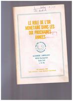 Le rôle de l'or monétaire dans les prochaines années - 1969, Argent et Investissement, Utilisé, Envoi