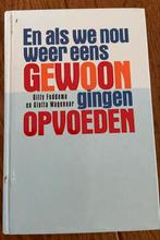 A. Wagenaar - En als we nou weer eens gewoon gingen opvoeden, Ophalen of Verzenden, Zo goed als nieuw, A. Wagenaar; Gitty Feddema