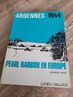 Ardenne 1944 - Pearl Harbor en Europe
