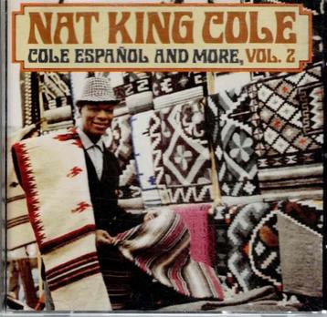 cd   /   Nat King Cole – Cole Español And More Vol.2 beschikbaar voor biedingen