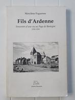 Fils d'Ardenne : Souvenirs d'une vie au pays de Bastogne 193, Livres, Histoire nationale, Utilisé, Enlèvement ou Envoi, Marylène Foguenne