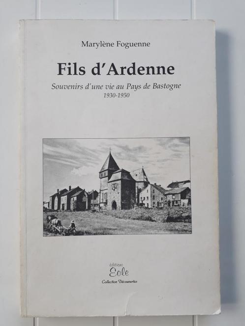 Fils d'Ardenne : Souvenirs d'une vie au pays de Bastogne 193, Livres, Histoire nationale, Utilisé, Enlèvement ou Envoi