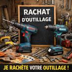 Rachat d’outillage – Toutes marques, Bricolage & Construction, Enlèvement, Comme neuf