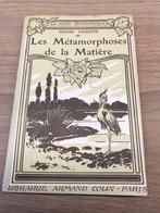 De metamorfose van de materie, Librairie Armand Colin, Gelezen, Natuurwetenschap, Ophalen of Verzenden
