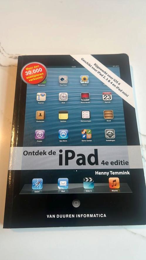 Henny Temmink - Ontdek de iPad, 4e Editie, Boeken, Informatica en Computer, Zo goed als nieuw, Ophalen of Verzenden