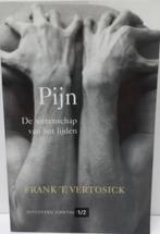 Pijn, de wetenschap van het lijden, Frank T. Vertosick, Boeken, Verzenden, Zo goed als nieuw