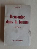 Rencontre dans la brume - Magali - Tallandier 1965, Livres, Littérature, Utilisé, Enlèvement ou Envoi, Magali