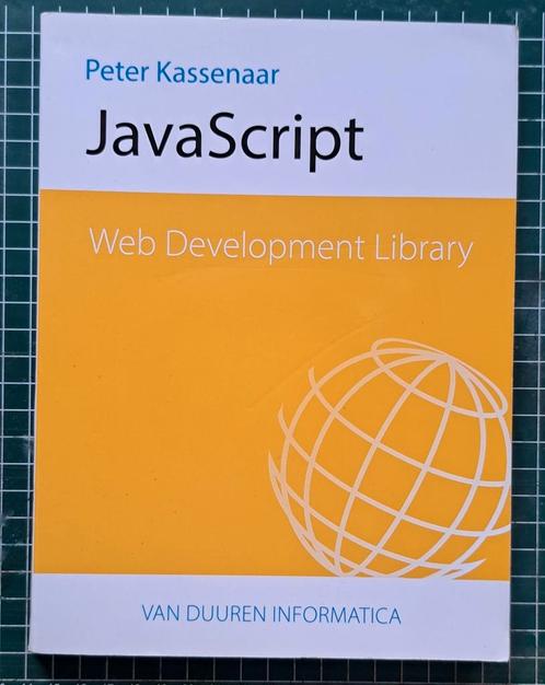 Peter Kassenaar - Javascript, Boeken, Informatica en Computer, Zo goed als nieuw, Ophalen of Verzenden