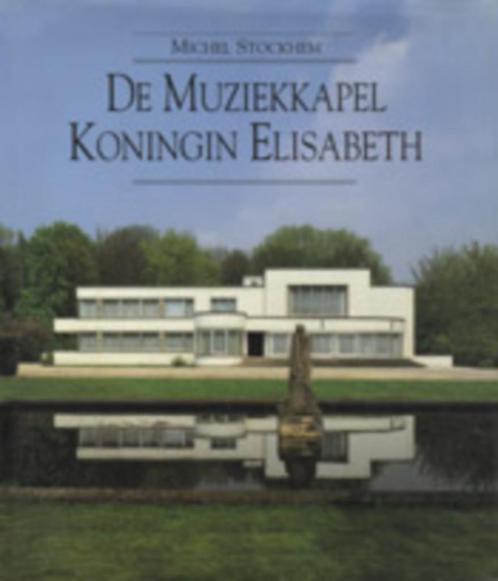 De muziekkapel Koningin Elisabeth, Boeken, Kunst en Cultuur | Architectuur, Zo goed als nieuw, Overige onderwerpen, Ophalen of Verzenden