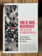 Gerd Jacobs - Vind de ware... medewerker, Ophalen of Verzenden, Zo goed als nieuw, Gerd Jacobs; Bart Van Theemsche; Eveline Schollaert