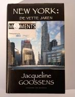 New York De vette jaren Jacqueline Goossens Nederlands, Ophalen of Verzenden, Zo goed als nieuw