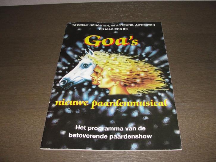 Goa's paardenmusical programma met 4 originele tickets 2004, Verzamelen, Muziek, Artiesten en Beroemdheden, Gebruikt, Overige typen