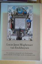 Maritieme cartografie - L.J. Waghenaer 17de eeuw, Ophalen of Verzenden
