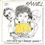 SINGLE KAMIEL -WIE'N KAN TR NOG E FRANKSTJE SPOAREN?, Cd's en Dvd's, Vinyl | Nederlandstalig, Overige formaten, Gebruikt, Ophalen of Verzenden