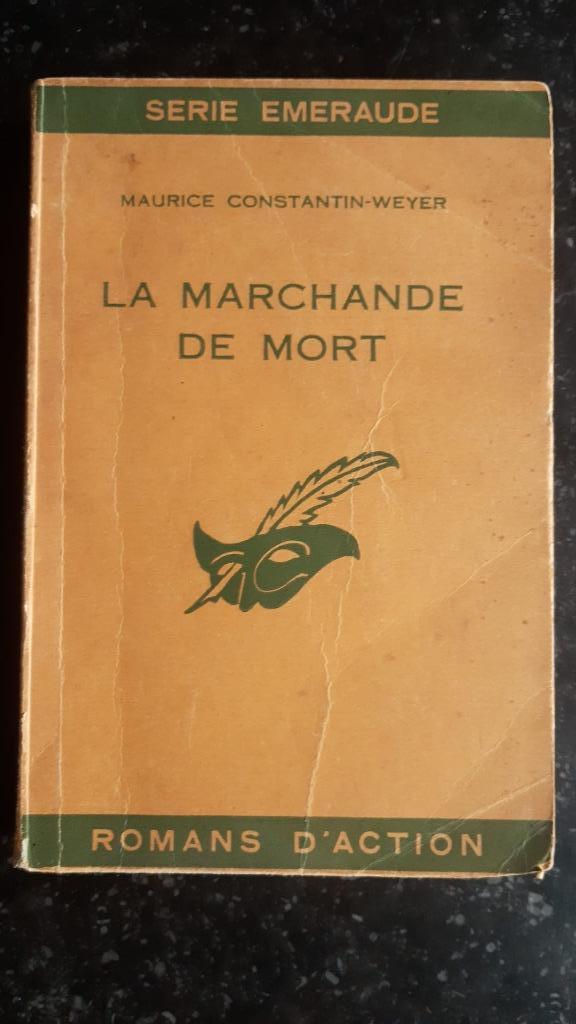 Maurice Constantin-Weyer - La marchande de mort, Boeken, Romans, Gelezen, België, Ophalen of Verzenden