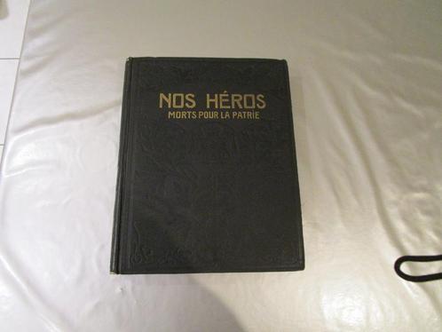 Boek, Nos Héros, morts pour la patrie, Boeken, Oorlog en Militair, Gelezen, Algemeen, Voor 1940, Ophalen