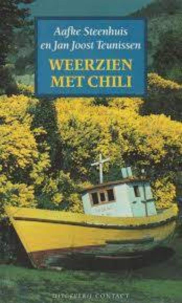 Weerzien met Chili|Aafke Steenhuis,Jan Teunissen 9025407234, Boeken, Reisverhalen, Zo goed als nieuw, Zuid-Amerika, Ophalen of Verzenden