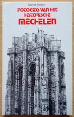 Fotogids van het historische Mechelen, Comme neuf, Marcel Kocken, Enlèvement ou Envoi, 20e siècle ou après