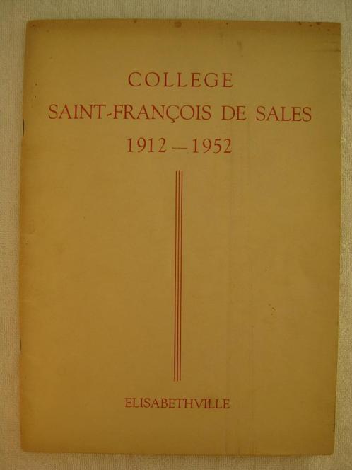 Belgisch Congo Katanga Elisabethville Coll. St-François 1952, Boeken, Geschiedenis | Nationaal, Gelezen, Ophalen of Verzenden