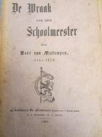 DE WRAAK VAN DE SCHOOLMEESTER- Bert van Mettenyen - 1905, Gelezen, Ophalen of Verzenden