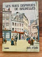 Les rues disparues de Bruxelles -Jean d’´Osta, D’Osta Jean, Ophalen of Verzenden, 20e eeuw of later, Gelezen
