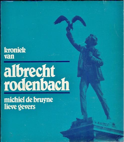 Kroniek van Albrecht Rodenbach (1856-1880), Livres, Biographies, Utilisé, Politique, Enlèvement ou Envoi