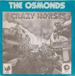 The Osmonds – Crazy horses / That’s my girl – Single, Pop, Gebruikt, Ophalen of Verzenden, 7 inch