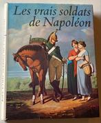 Les vrais soldats de Napoléon par JC Quennevat, Comme neuf, Jean-Claude Quennevat, Avant 1940, Armée de terre