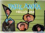 Paul Anka - Hello Jim, Utilisé, Enlèvement ou Envoi