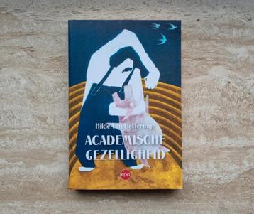 Academische gezelligheid, roman van Hilde Van Liefferinge beschikbaar voor biedingen