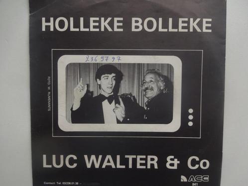 Luc Walter & Co - Holleke Bolleke / Ma'k'i'ki'ka'k Ena, Cd's en Dvd's, Vinyl Singles, Single, Nederlandstalig, Ophalen of Verzenden